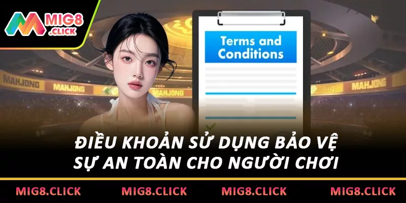 Điều khoản sử dụng bảo vệ sự an toàn cho người chơi 