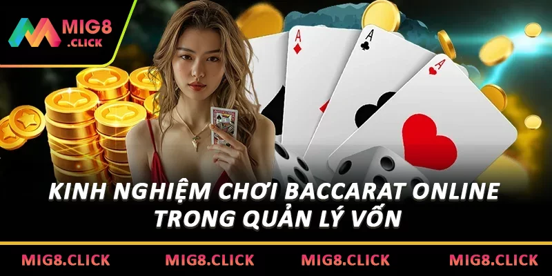 Kinh nghiệm chơi Baccarat online trong quản lý vốn