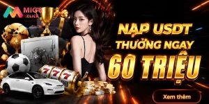 Nạp USDT Thưởng Ngay 60 Triệu – Cơ Hội Vàng Không Thể Bỏ Lỡ