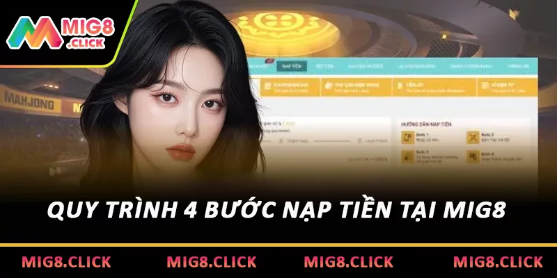 Quy trình 4 bước nạp tiền tại MIG8