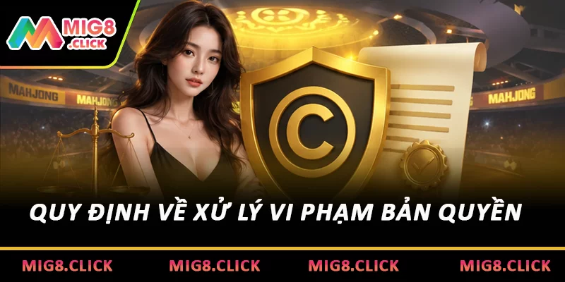Quy định về xử lý vi phạm bản quyền 