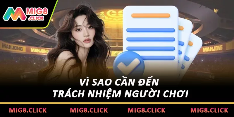 Vì sao cần đến trách nhiệm người chơi
